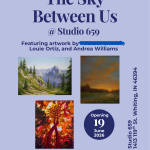 Opening Reception: The Sky Between Us